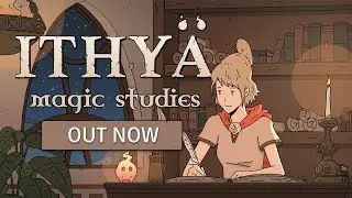Ithya: Magic Studies - Official Release Trailer