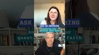 Ask us anything: your questions about faith answered