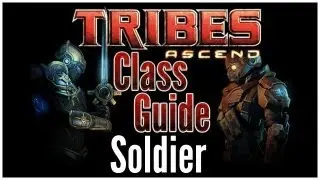 Tribes: Ascend - Soldier Class Overview