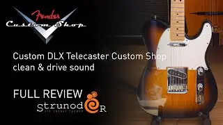Струнодер 3.0 - Fender Custom Deluxe Custom Shop Telecaster