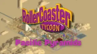 Pacific Pyramids &ndash; Rollercoaster Tycoon (2000) Scenario #15