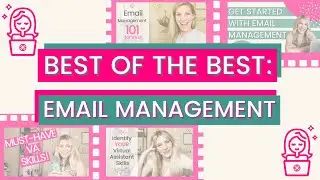 Email Management for Virtual Assistants (FMTV BEST OF THE BEST)
