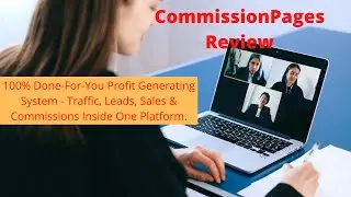Commission Pages review-Free Traffic source-Do not Buy before watch It.
