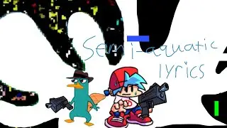 Semi-Aquatic!🎶😎 Lyrics!