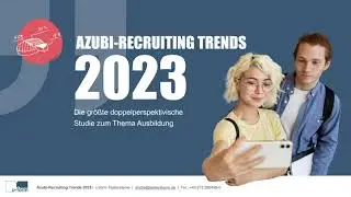 Ergebnispr&auml;sentation Azubi-Recruiting Trends 2023 - Teil 1