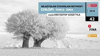 Chłopi - Tom II - Zima #42 | Władysław Stanisław Reymont | Audiobook po polsku