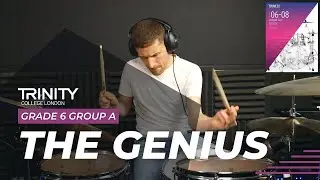 Grade 6: The Genius (Trinity College London Drum Kit)