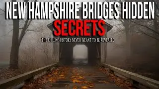 15 Horrifying Secrets Hidden in New Hampshire's Covered Bridges That Will Keep You Up at Night