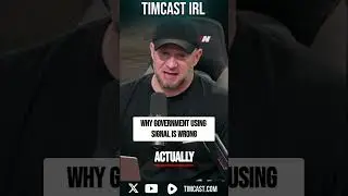 Why Government Using Signal Is WRONG