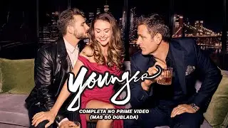 Última temporada de 'Younger' chegou ao Prime Video (mas só dublado) | All POP Stuff