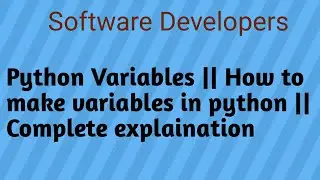 Python Variables || How to make variables in python || 2021 || best explanation