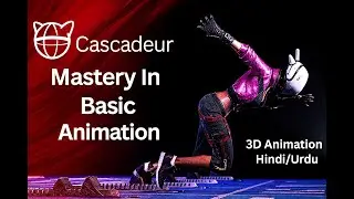 Cascadeur Basic Animation Masterclass | Hindi/Urdu | Complete 30 Min Guide for Beginners