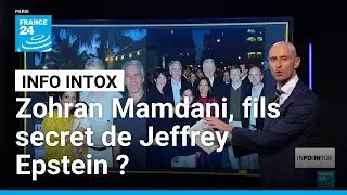 Révélations Epstein : Zohran Mamdani visé par de folles rumeurs • FRANCE 24