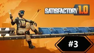 1500MW ESTABLES | Satisfactory - Ep. 3