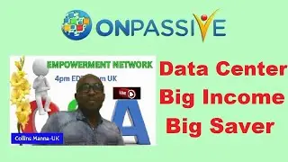 #ONPASSIVE 🔷 DATA CENTER - BIG INCOME - BIG SAVER 🔷 by Collins Mana 🔷