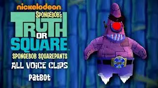 Patbot Voice Clips | SpongeBob's Truth or Square
