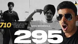 Legend Sidhu Moose Wala | 295 Song Reaction 