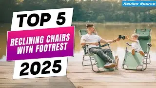 Top 5 Best Reclining Camp Chairs with Footrest in 2025 | Ultimate Outdoor Comfort
