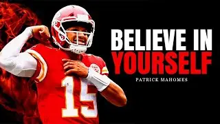 Patrick Mahomes Motivational Speech: Believe in Yourself