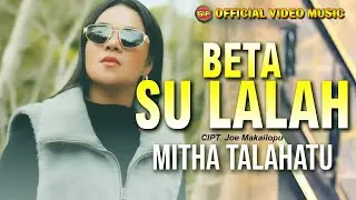 Beta Sulalah - Mitha Tahalatu | Lagu Ambon Terbaru | Lagu Indonesia Timur  (Official Music Video)