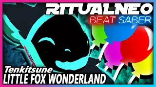 Tenkitsune - Little Fox Wonderland | Beat Saber | Full Body Tracking | Protogen | Expert+
