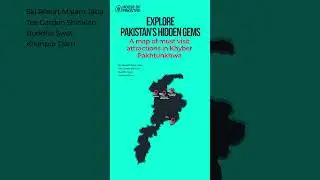 Explore Pakistan's Hidden Gems: A map of must visit attractions in Khyber Pakhtunkhwa