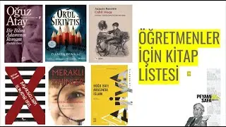ÖĞRETMENLER İÇİN KİTAP LİSTESİ ve ÖZETLERİ