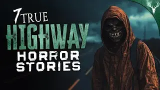 7 TRUE Highway HORROR Stories