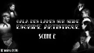 Escrime artistique & canne de combat | Gala des Lames sur Seine le 12 mars 2016 | partie 2/2