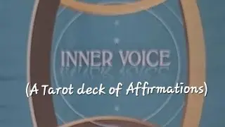 INNER VOICE FLIP THROUGH ~ A TAROT DECK OF AFFIRMATIONS each card shown #affirmativeTarot #review