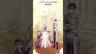 TheyWereAHappyFamily,FullOfLove✨🥺until..🥀💔#manhwa#shorts#fantasy#trending#manga#edit#love#new#fyp#1k
