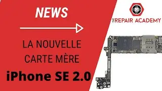Tout sur la nouvelle carte mère de l'iPhone SE 2.0 !