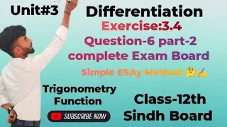 Question-6 part-1 complete| Exam Board|Class 12th Differentiation Exercise:3.4|Trigonometry Function