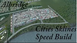 Cities Skylines : Speed Build - Albridge Part 9 (Industrial District)