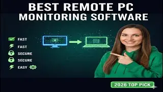 Best Remote PC Monitoring Software - Fast Secure & Easy