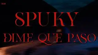 Spuky - Dime Que Pas&oacute;