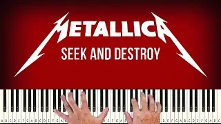 Metallica - Seek & Destroy - PIANO TUTORIAL