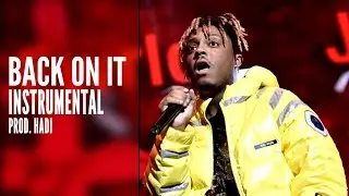 Juice WRLD - Back On It (Instrumental) prod. Hadi