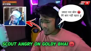 Goldy Bhai Angry on Scout | Scout Angry on stream | Scout vs 8bit Goldy