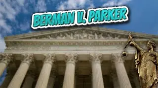 Berman v  Parker (Landmark Court Decisions in America)💬🏛️✅