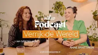 Verrijk De Wereld #5 met Anne Brattinga aan tafel bij Laerke Nissen - Video Essentie