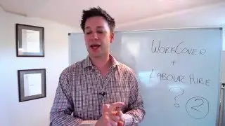 What are the WorkCover Risks of Using Labour Hire? #TheWorkCoverGuy