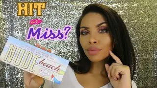 Hit or Miss? - The Balm Nude Beach Palette Review w/ eye demo