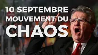 10 Septembre un mouvement L'ULTRA-GAUCHE qui veut le CHAOS !