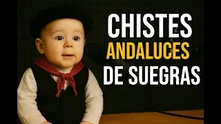 Chistes Andaluces de Suegras