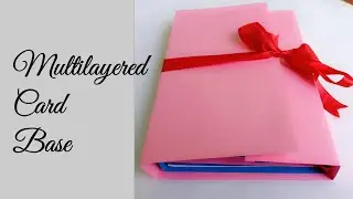 Multi layered Card Base/Multi layered Card Tutorial/Multi layered Card for Valentine's Day