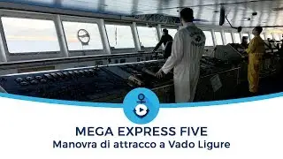Manovra di attracco a Vado Ligure sul ponte di comando (Mega Express Five)