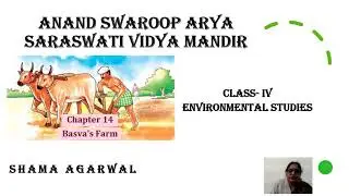 Subject - Environmental Studies  Class-4th  Chapter-14 Basva's  Farm