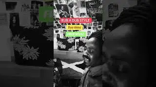 Studio One free Style Rub a Dub Style ( tea time )