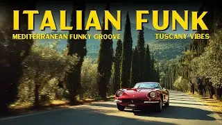 Tuscany Funk ☀️ Italian Funk & Tuscan Grooves - 70s Mediterranean Summer Music
